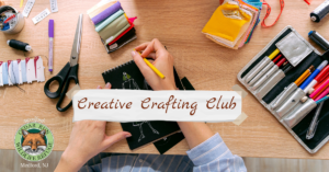 Creative Crafting Club- CANCELLED